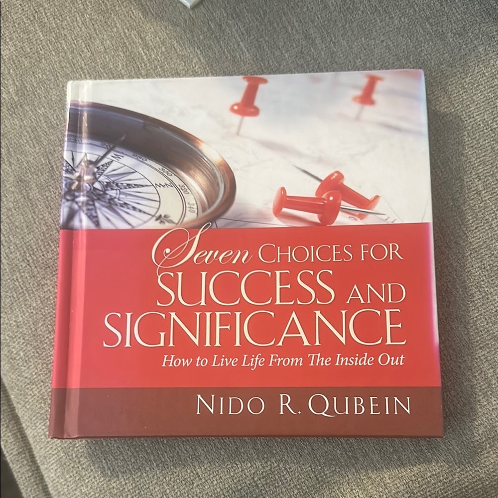 Seven Choices for Success and Significance Book